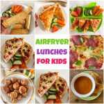 Airfryer Lunches For Kids - My Fussy Eater