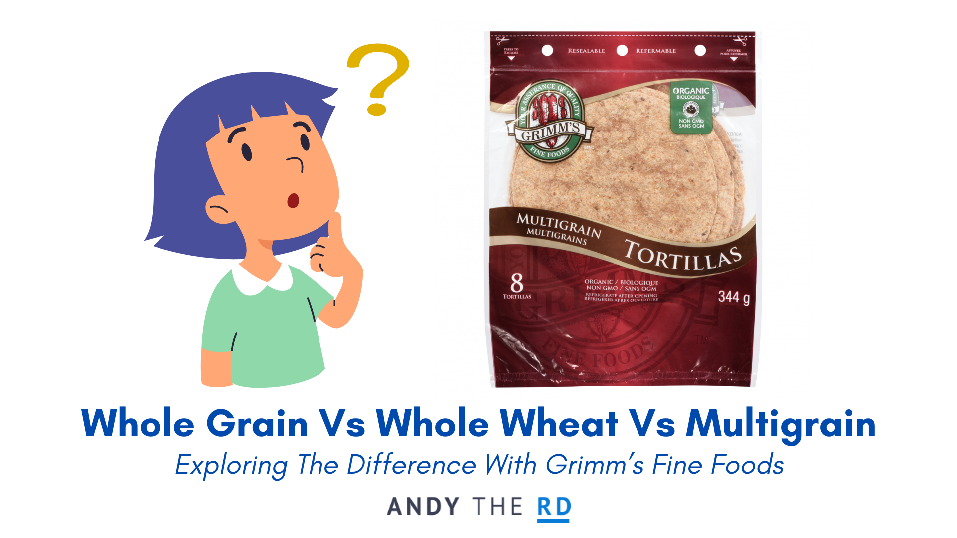 Whole Grain Vs Whole Wheat Vs Multigrain