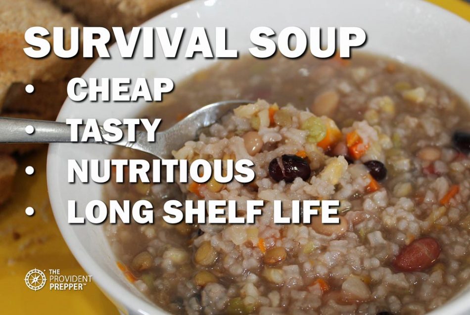 Survival Soup: Cheap, Balanced Nutrition That Stores for Up to 30 Years