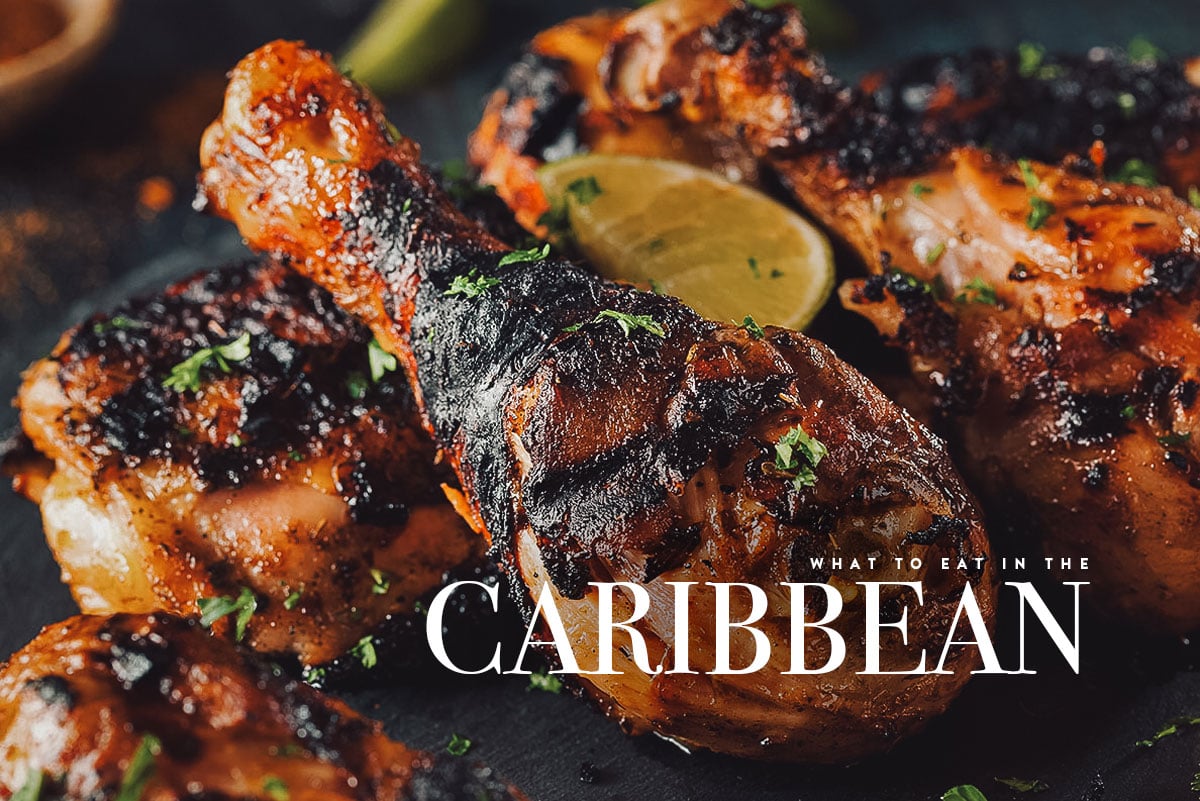 Caribbean Food: 15 Dishes You Need to Try