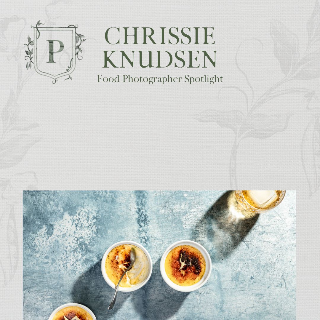 Portfolio to Profit Food Photographer Education Spotlight Chrissie Knudsen