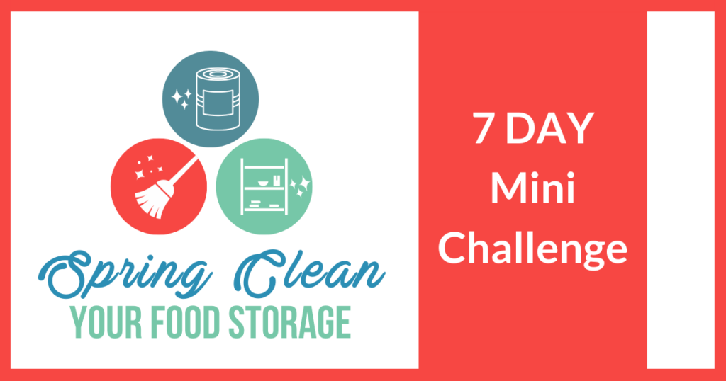 Spring Clean Your Food Storage: 7 Day Mini Challenge