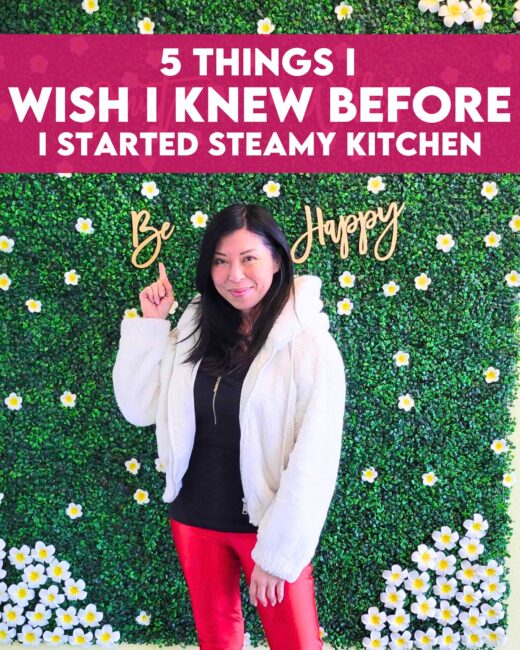 5 Things I Wish I Knew Before I Started Steamy Kitchen • Steamy Kitchen Recipes Giveaways