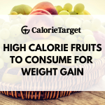 high calorie fruits to consume for weight gain