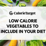 low calorie vegetables to include in your diet